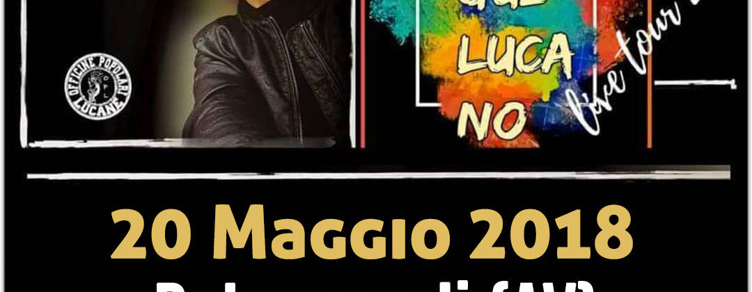 Sangue Lucano - Live Tour 2018 Pietro Cirillo 20-mag-2018